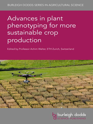 cover image of Advances in plant phenotyping for more sustainable crop production